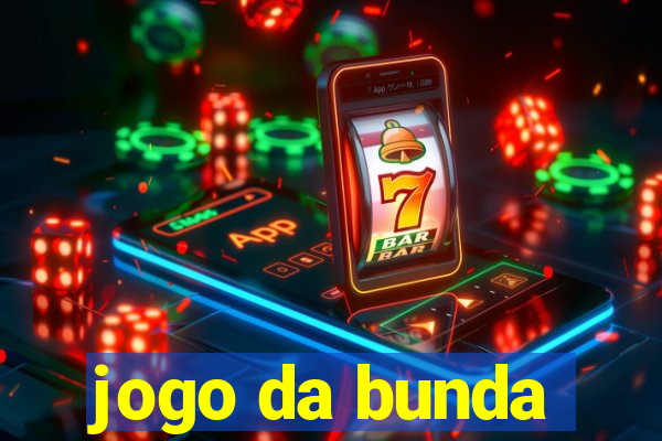 jogo da bunda